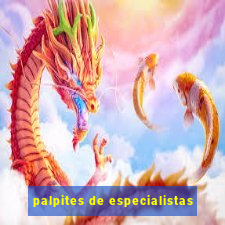 palpites de especialistas